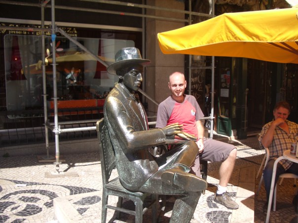 Having a coffee and a chat with my pal Fernando Pessoa(the chat was a little one-sided though might I add...)